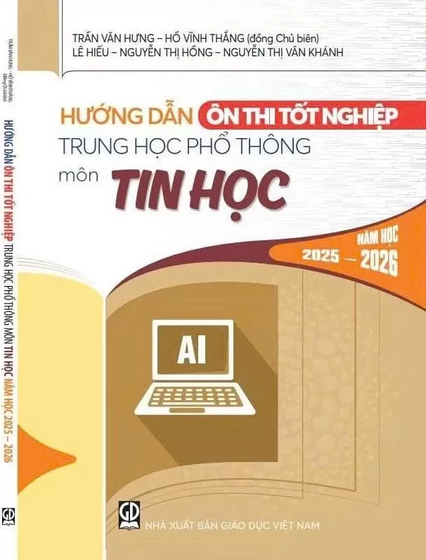 HƯỚNG DẪN ÔN THI TỐT NGHIỆP THPT MÔN TIN HỌC (Năm học: 2025 - 2026)